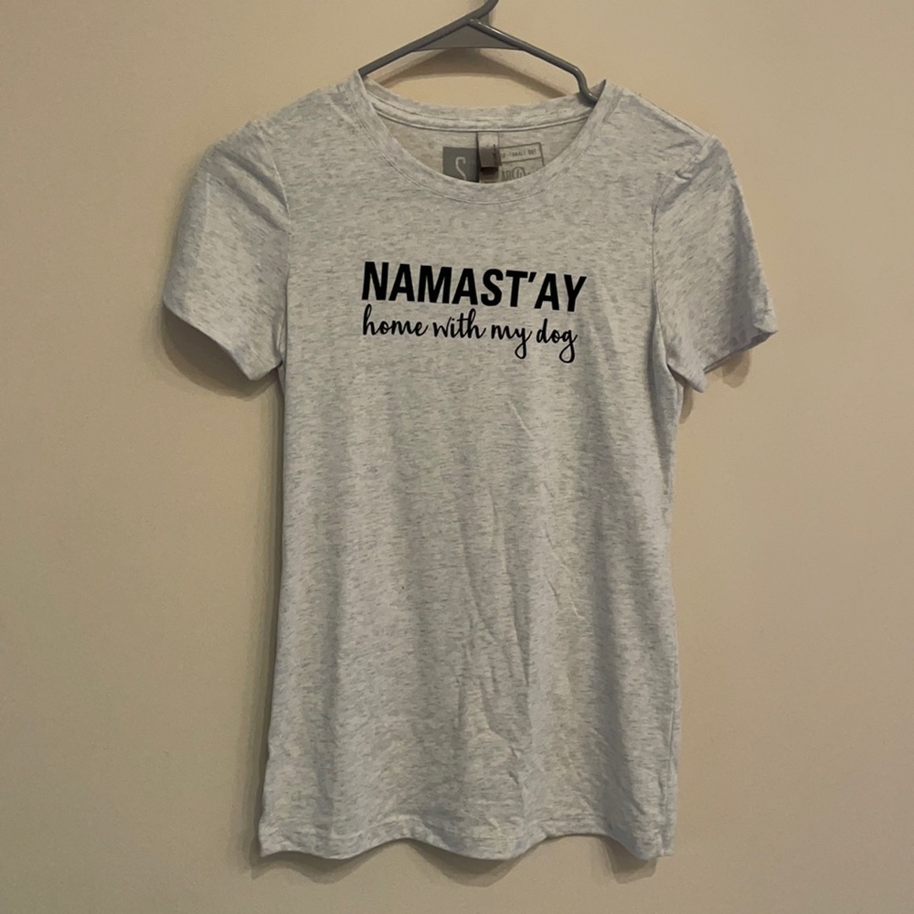 “Namast’ay Home With My Dog” tee